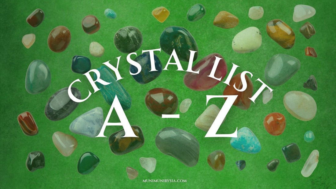 Alphabetical Crystal Guide: 100% Natural, Real & Authentic Crystals